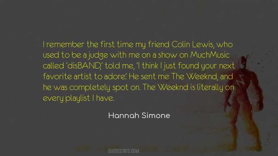 Who Is My Friend Quotes #1689218