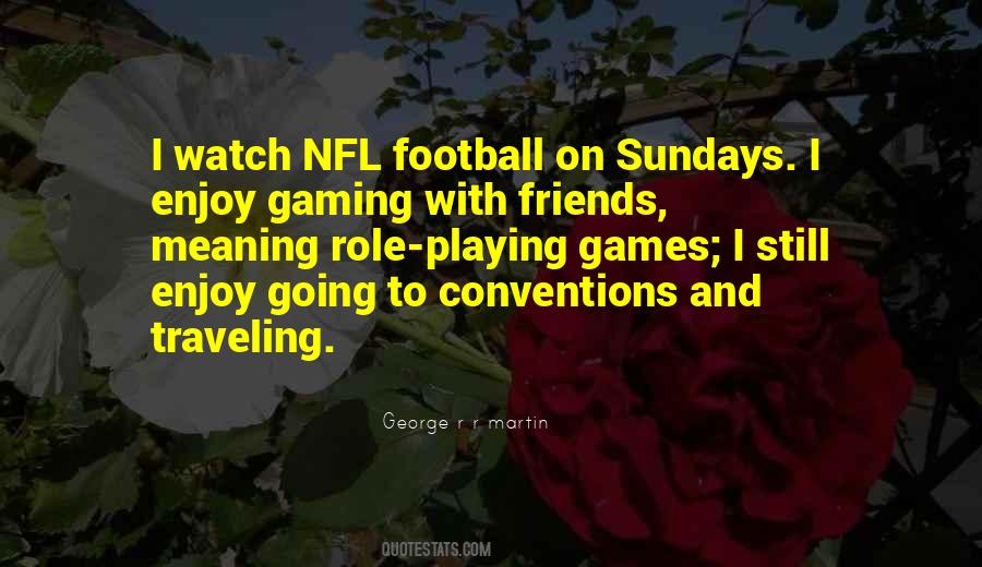 Enjoy Football Quotes #1428407