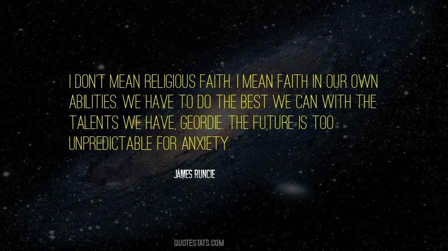 Have Faith In The Future Quotes #1363858
