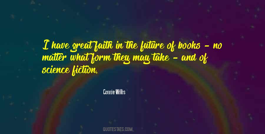 Have Faith In The Future Quotes #905862