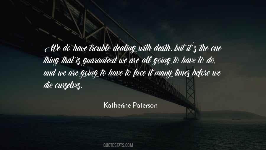 Quotes About Dealing Death #1018335