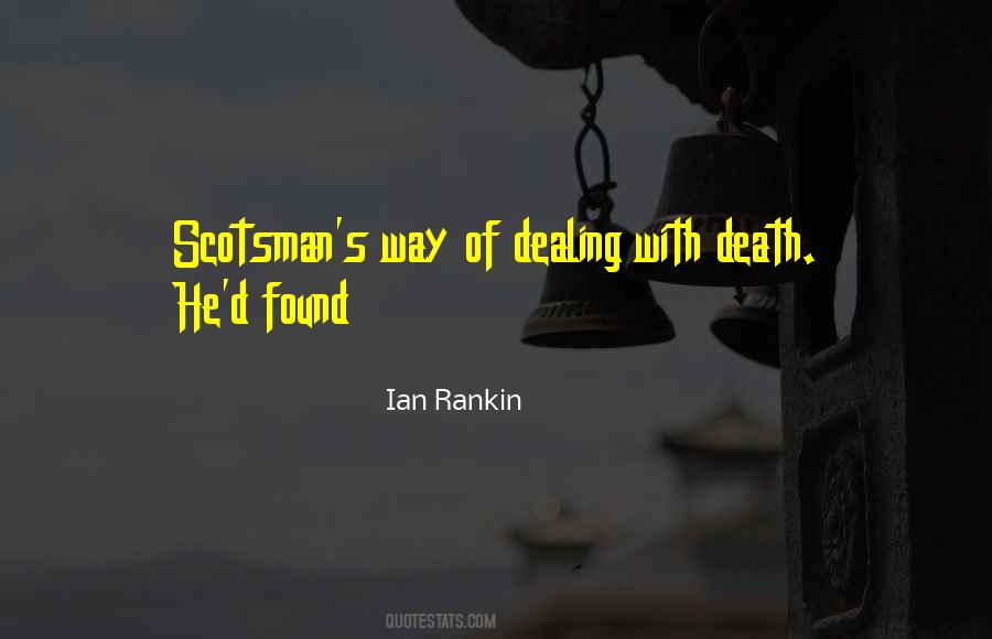 Quotes About Dealing Death #1811090