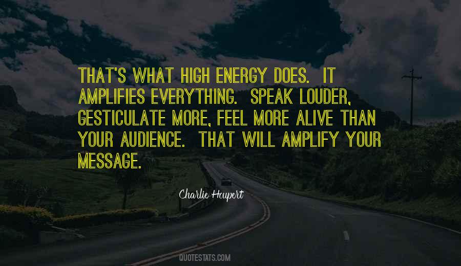 Energy High Quotes #220560