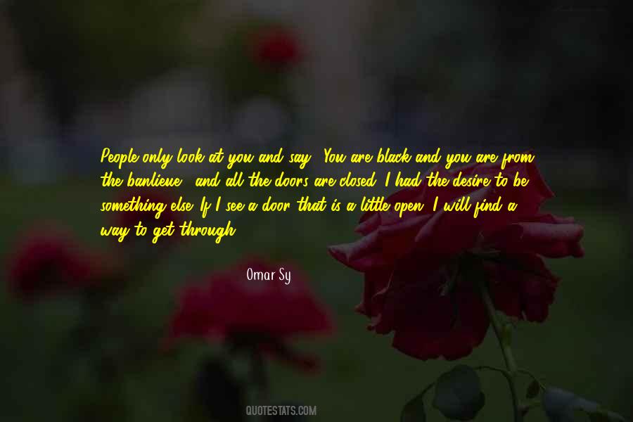 The Way Will Open Quotes #1380272