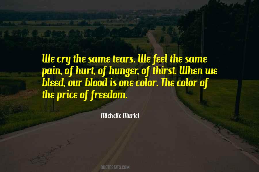 We All Bleed The Same Color Quotes #1600914
