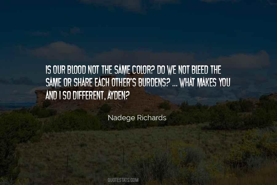 We All Bleed The Same Color Quotes #388091