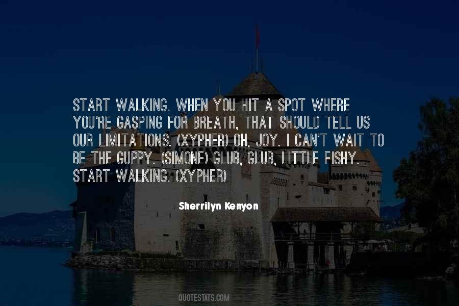 Start Walking Quotes #1252248