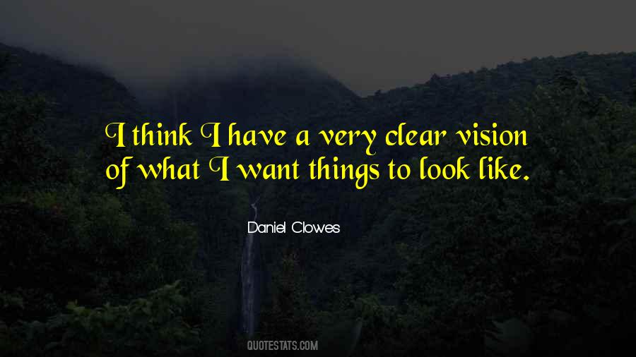 Quotes About Having A Clear Vision #51796