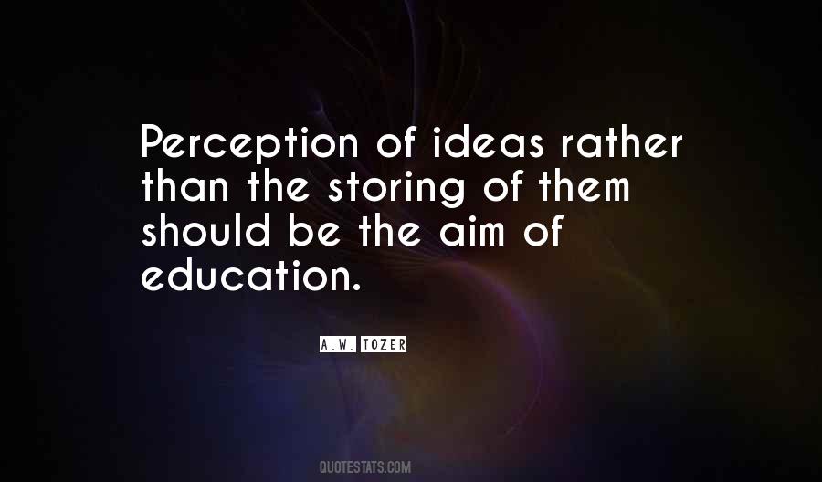 Quotes About The Aim Of Education #1362608