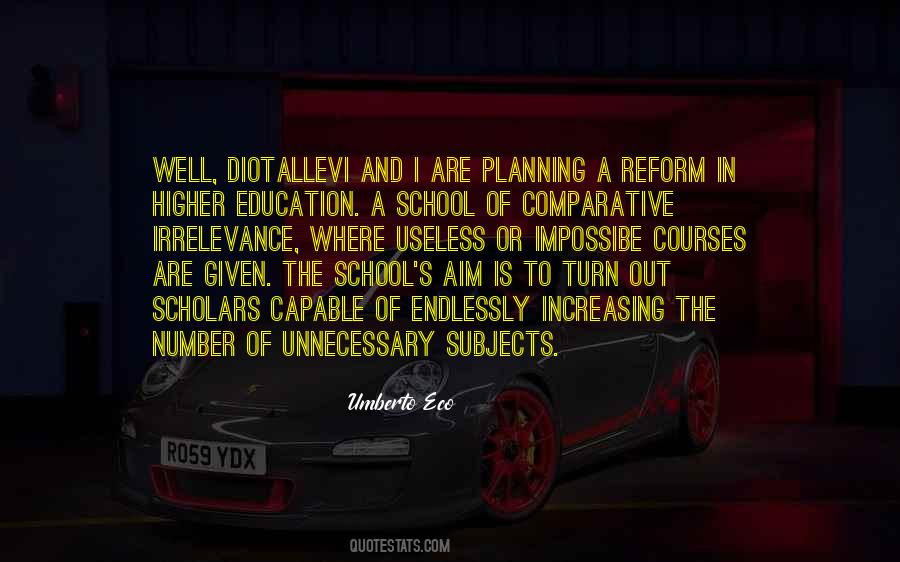 Quotes About The Aim Of Education #1411145