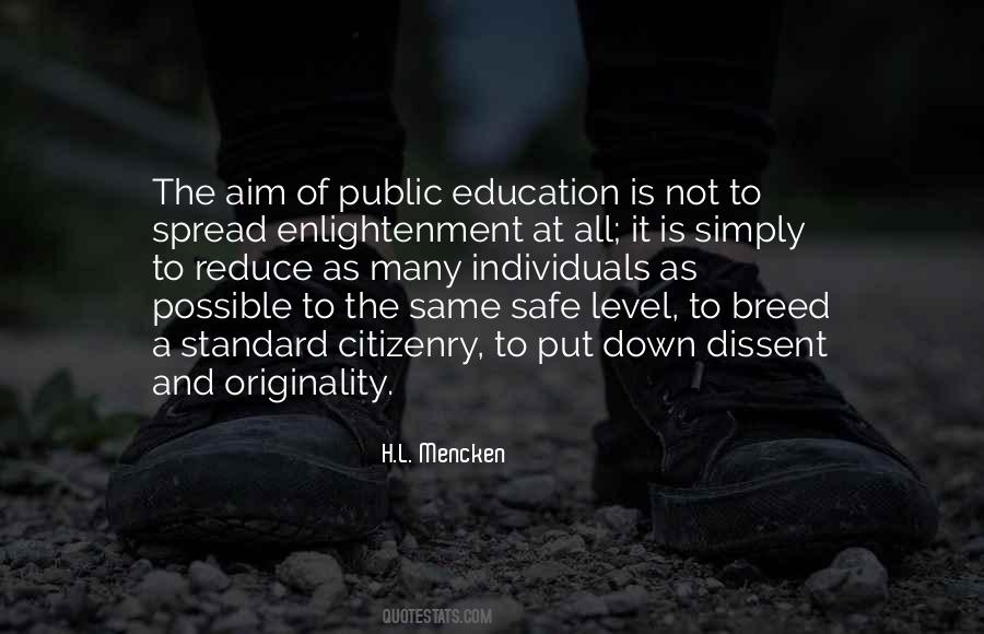 Quotes About The Aim Of Education #315180