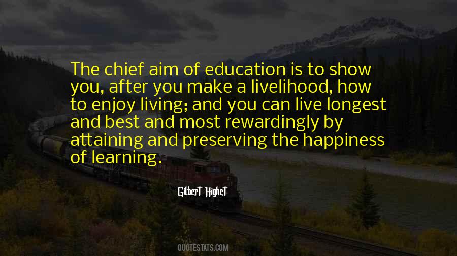 Quotes About The Aim Of Education #731343