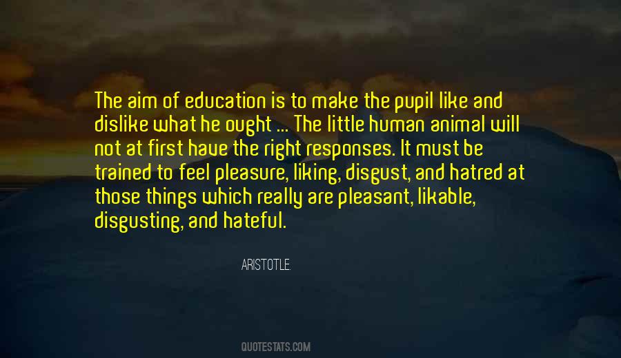 Quotes About The Aim Of Education #775665