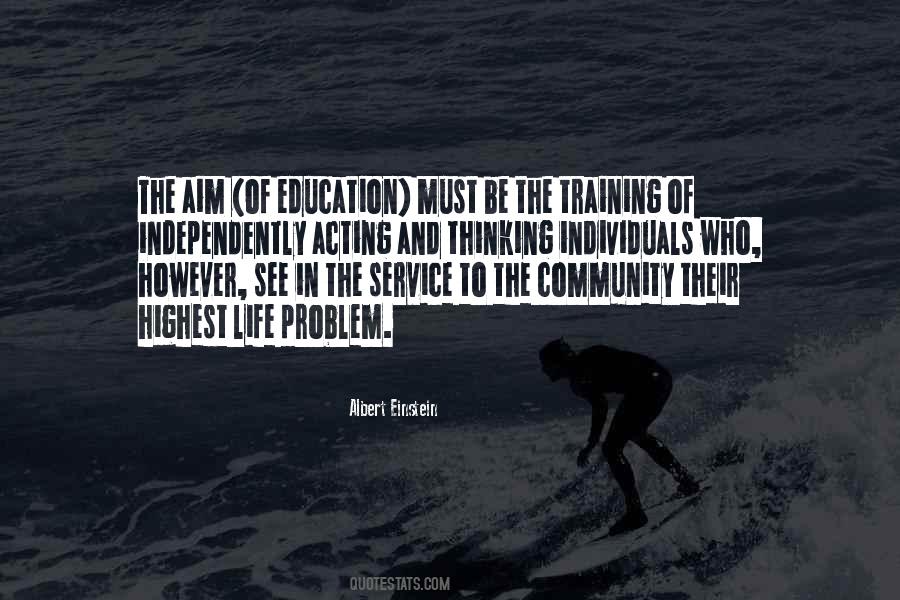 Quotes About The Aim Of Education #982596