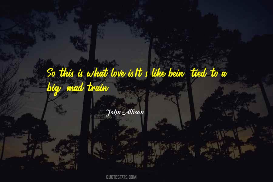 Big Mad Quotes #1859611