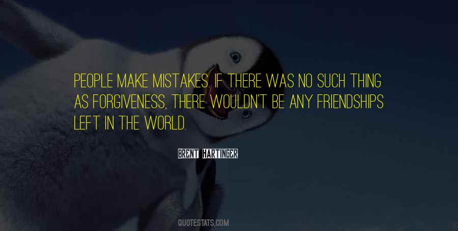 Forgiveness Mistakes Quotes #1808990