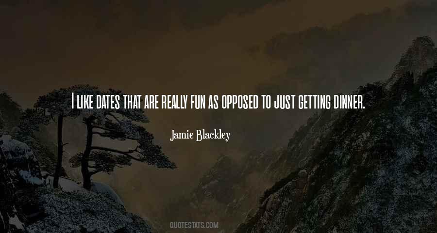 I Like Dates Quotes #211028