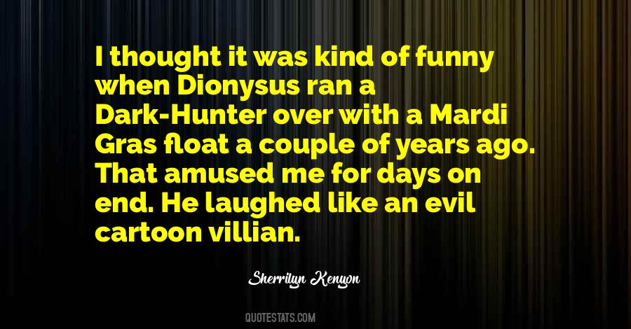 Quotes About The Villian #358938