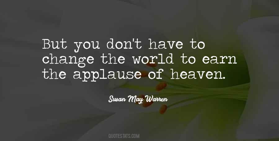 The Applause Of Heaven Quotes #1753266