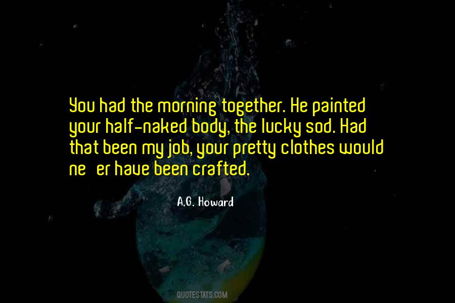 Morning Together Quotes #1086641