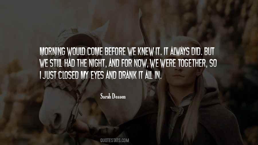 Morning Together Quotes #1830314