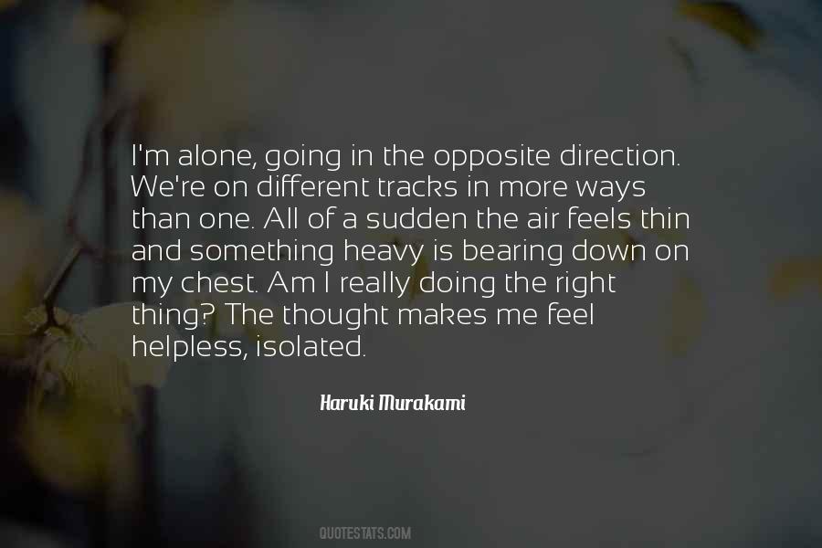 Going The Right Direction Quotes #1324649