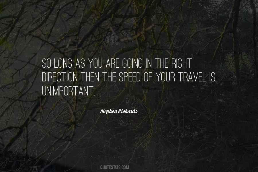 Going The Right Direction Quotes #530377