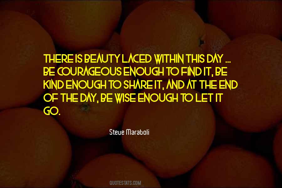 Beauty And Courage Quotes #1258119