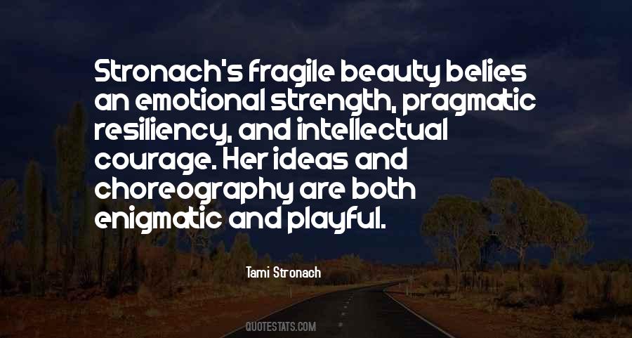 Beauty And Courage Quotes #258214