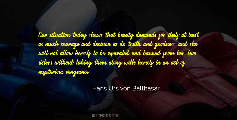 Beauty And Courage Quotes #924833