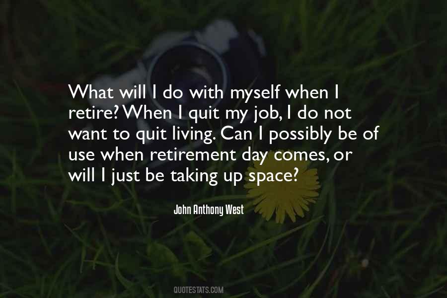 I Want My Space Quotes #695199