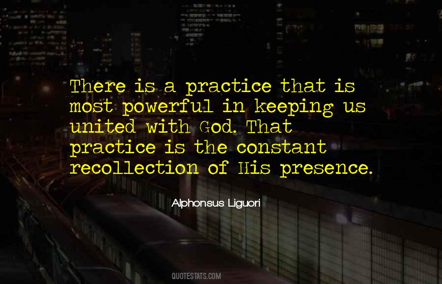 Practice Of The Presence Of God Quotes #28299