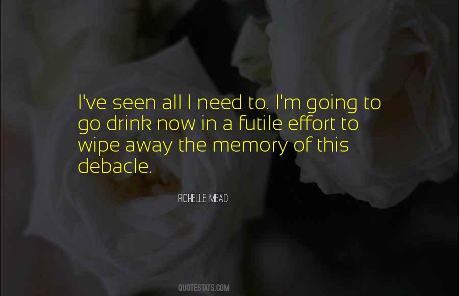 Need To Go Away Quotes #1121255