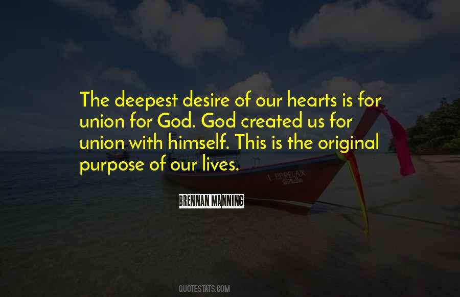 The Purpose Of Our Lives Quotes #1493732