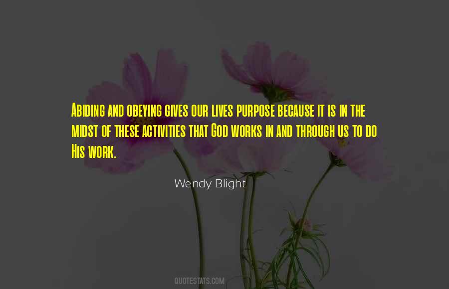 The Purpose Of Our Lives Quotes #1703990