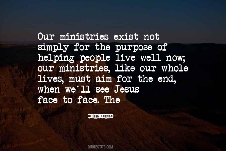 The Purpose Of Our Lives Quotes #192917