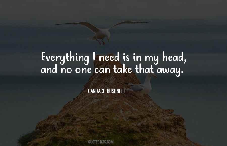 I Need To Get Away From Everything Quotes #1566544