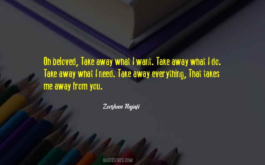 I Need To Get Away From Everything Quotes #1788675