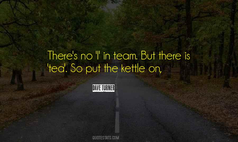 I In Team Quotes #1664012