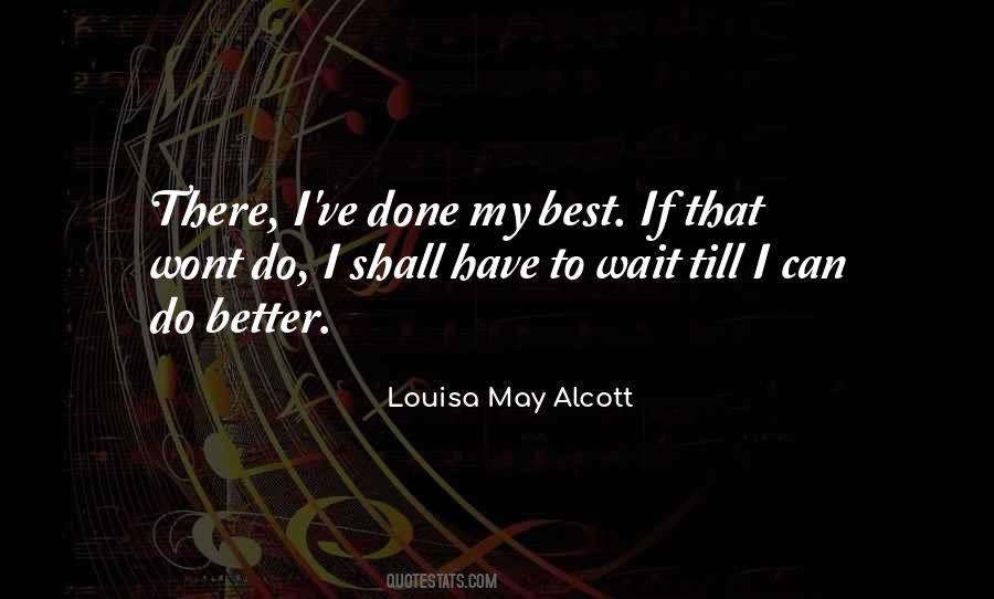 Done My Best Quotes #1469709