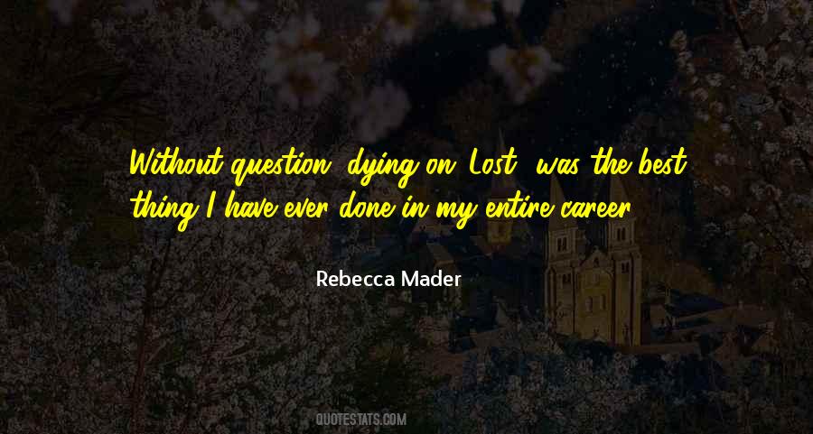 Done My Best Quotes #557496