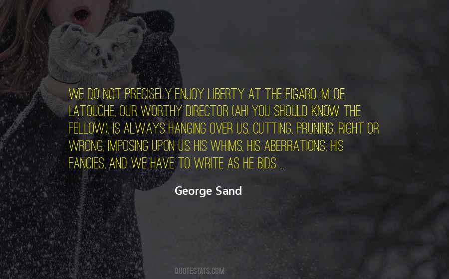 He Is Always Right Quotes #1302986