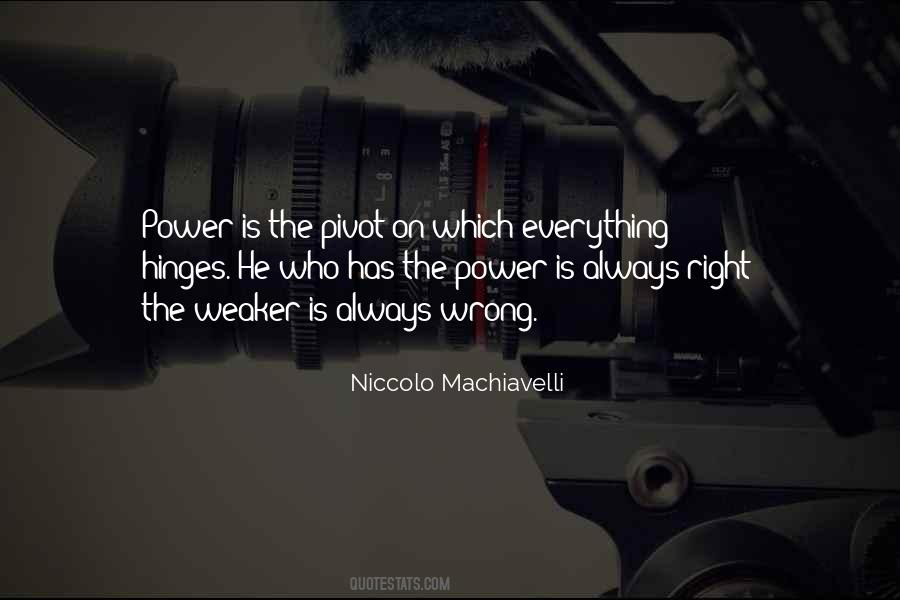 He Is Always Right Quotes #1785691