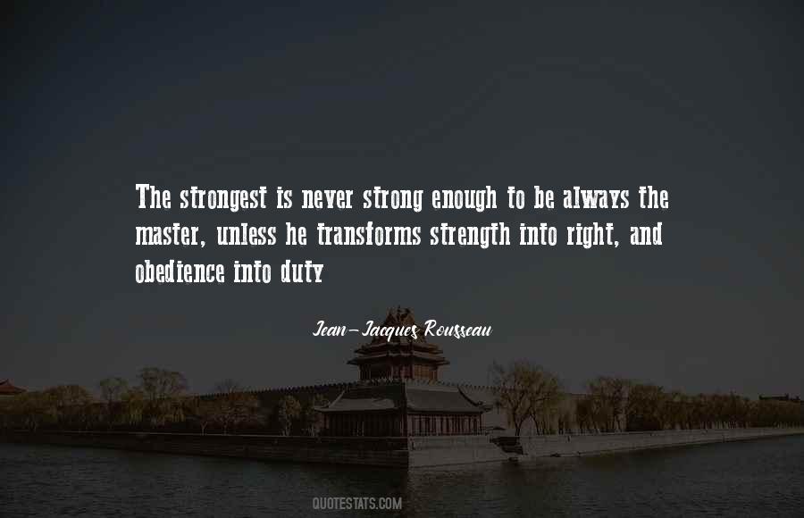 He Is Always Right Quotes #699501