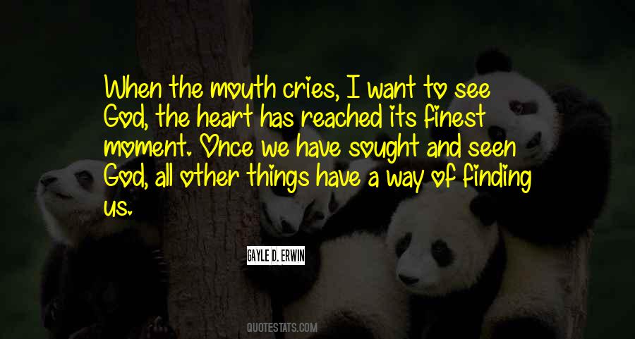 When The Heart Cries Quotes #322463