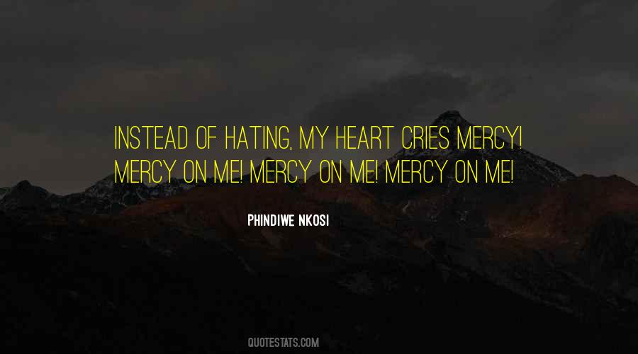 When The Heart Cries Quotes #368695