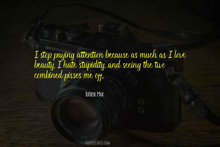 Paying Attention Love Quotes #649745