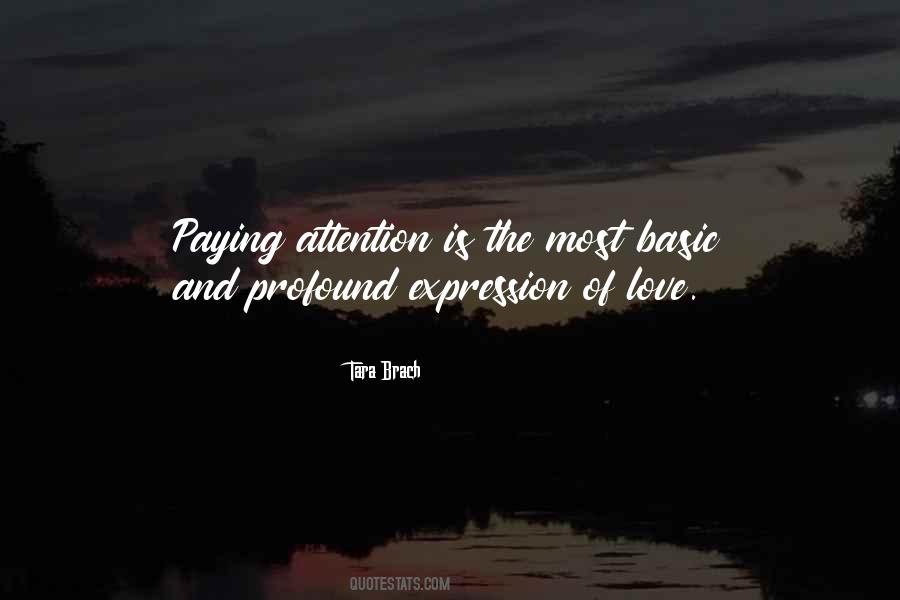 Paying Attention Love Quotes #986350