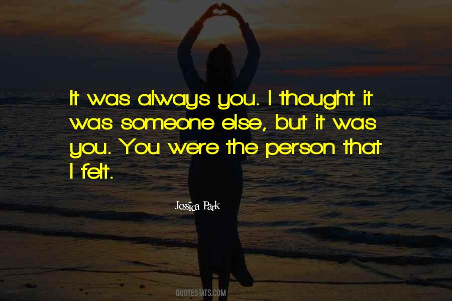 The Person You Thought Quotes #798331