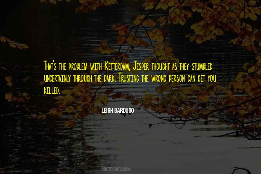 The Person You Thought Quotes #860947